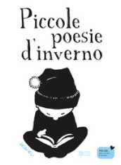 Piccole poesie d inverno. Ediz. illustrata