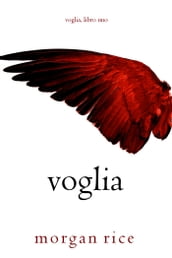 Voglia (Voglia  Libro Uno)