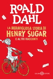 La meravigliosa storia di Henry Sugar e altri racconti