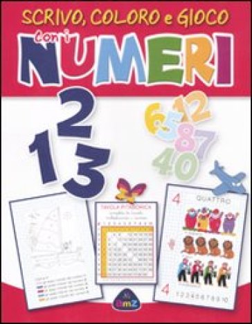 1 2 3 scrivo, coloro e gioco con i numeri