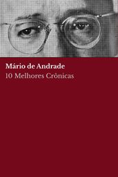 10 Melhores Crônicas - Mário de Andrade