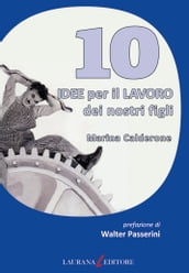 10 idee per il lavoro dei nostri figli