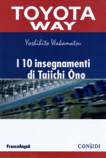 I 10 insegnamenti di Taiichi Ono - Yoshihito Wakamatsu