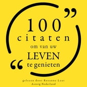 100 Citaten om van uw leven te genieten