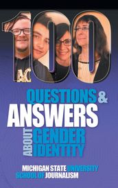 100 Questions and Answers About Gender Identity