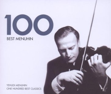 100 best menuhin (box6cd) - Menuhin Yehudi (Viol