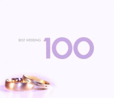 100 best wedding - Con Various Artists