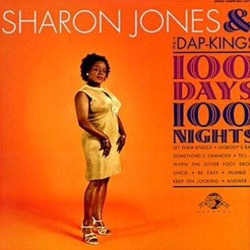 100 days, 100 nights - SHARON JONES & THE D