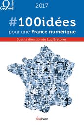 #100 idées pour une France numérique