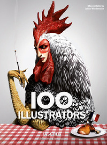 100 illustrators. Ediz. italiana, spagnola e portoghese - Steven Heller - Julius Wiedermann