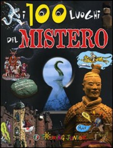 I 100 luoghi del mistero. Ediz. illustrata - Cinzia Rando