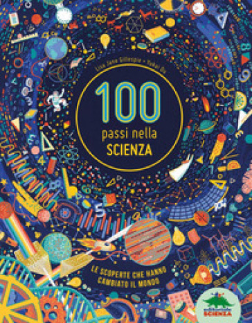 100 passi nella scienza - Lisa Jane Gillespie