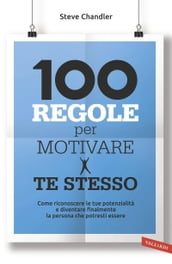 100 regole per motivare te stesso