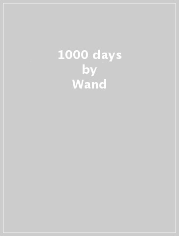 1000 days - Wand