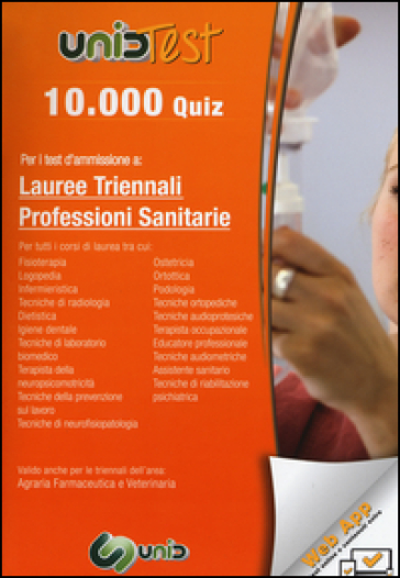 10.000 quiz per i test d'ammissione a lauree triennali professioni sanitarie. Con aggiornamento online