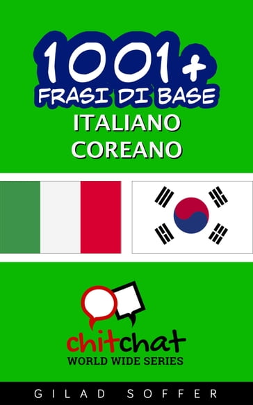 1001+ Frasi di Base Italiano - Coreano - Gilad Soffer