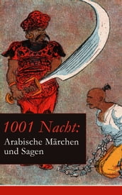 1001 Nacht: Arabische Märchen und Sagen