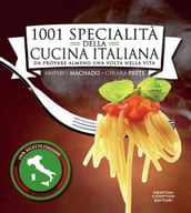 1001 specialità della cucina italiana da provare almeno una volta nella vita