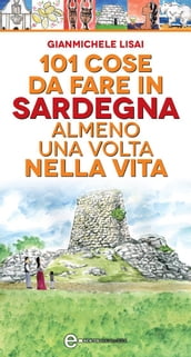 101 cose da fare in Sardegna almeno una volta nella vita