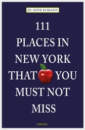 111 Places in New York that you must not miss