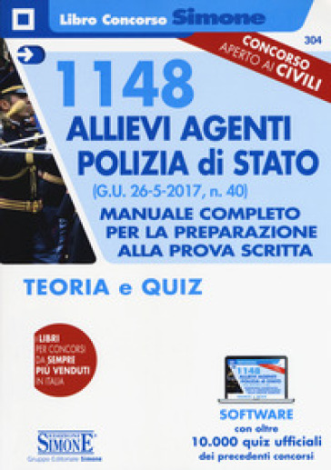 1148 allievi agenti Polizia di Stato. Manuale completo per la preparazione alla prova scritta. Teoria e quiz. Con software