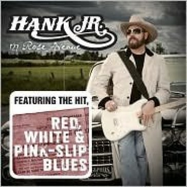 127 rose avenue - HANK JR. WILLIAMS