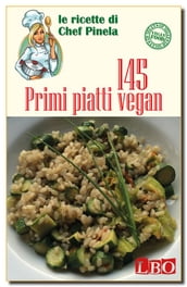 145 Primi piatti vegan