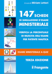 147 schede di simulazione d esame ministeriale. Verifica la percentuale di riuscita dell esame per patente nautica. Esame ministeriale a quiz