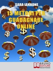 15 Metodi Per Guadagnare Online