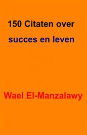 150 Citaten Over Succes En Leven