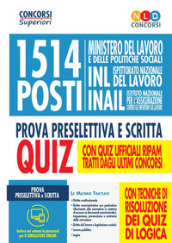 1514 posti Ministero del lavoro e delle politiche sociali, INL e INAIL. Prova preselettiva e scritta. Quiz. Con software di simulazione