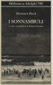 1888: Pasenow o il romanticismo. I sonnambuli. 1.