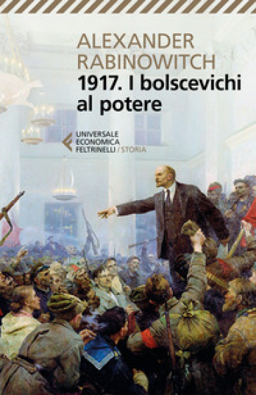 1917. I bolscevichi al potere - Alexander Rabinowitch