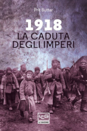 1918. La caduta degli imperi