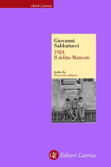 1924. Il delitto Matteotti - Sabbatucci Giovanni