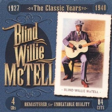 1927-1940 classic years - Blind Willie McTell