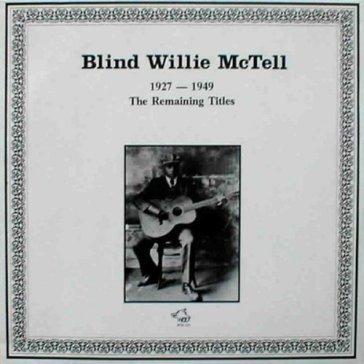 1927-49 - Blind Willie Mctell