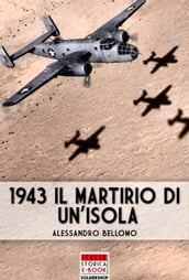 1943 Il martirio di un isola