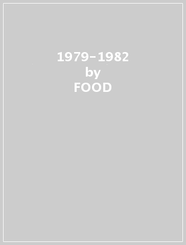 1979-1982 - FOOD & MONEY