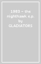 1983 - the nighthawk e.p.