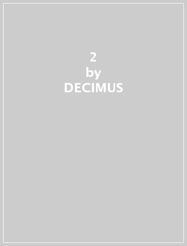 2 - DECIMUS