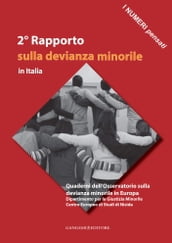 2° Rapporto sulla devianza minorile in Italia