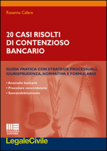 20 casi risolti di contenzioso bancario - Rosanna Cafaro