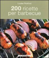 200 ricette per barbecue