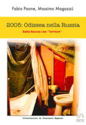 2005 odissea nella Russia