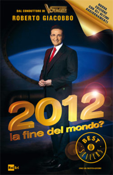 2012. La fine del mondo? - Roberto Giacobbo