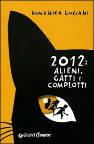 2012: alieni, gatti e complotti - Domenica Luciani