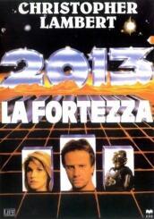 2013: La Fortezza