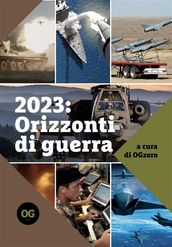 2023: Orizzonti di guerra