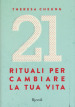 21 rituali per cambiare la tua vita